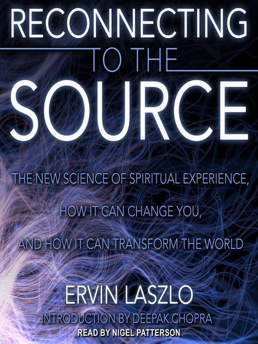 Title details for Reconnecting to the Source by Ervin Laszlo - Wait list